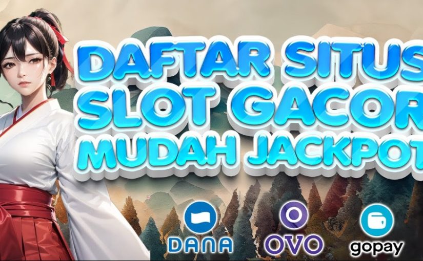 Daftar dan Login Situs Slot Gacor Terbaru Dengan Prosentase Kemenangan Hingga 100%